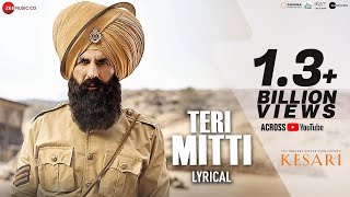 Teri Mitti  Lyrical  Kesari  Akshay Kumar amp Parineeti Chopra  Arko  B Praak Manoj Muntashir [upl. by Yaluz341]