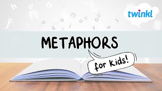 Metaphors for Kids  What are Metaphors  All About Metaphors  Twinkl USA [upl. by Dylane]