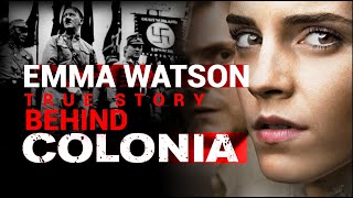 The Most DISTURBING Cults In History  Colonia Dignidad Emma Watson [upl. by Ninette]