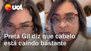 Preta Gil responde sobre queda de cabelo em meio a tratamento contra o câncer Caindo bastante [upl. by Eilema]