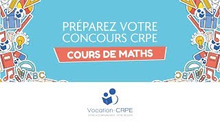 COURS DE MATHÉMATIQUES POUR LE CONCOURS DU CRPE [upl. by Augie]