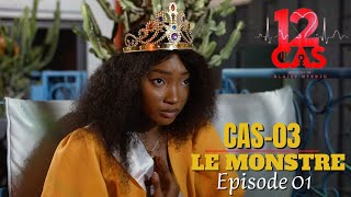 12 CAS  CAS 03  LE MONSTRE  Episode 01  Série Africaine [upl. by Fugere]