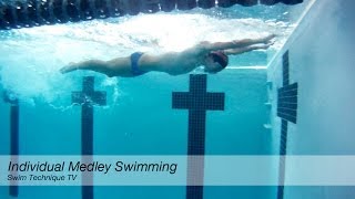 Individual Medley Swimming Technique [upl. by Orag]