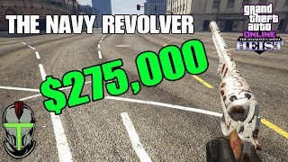 GTA ONLINE  THE NAVY REVOLVER HOW TO FIND IT TESTING AND HOW TO MAKE 275000 [upl. by Akiraa224]