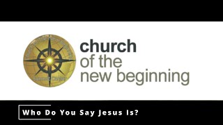 Who Do You Say Jesus Is [upl. by Ellenij]