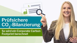 Wie lässt sich der Corporate Carbon FootprintCO2Fußabdruck berechnen Prüfsichere CO2Bilanzierung [upl. by Misab339]