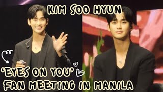 Kim Soo Hyun Eyes On You Fan Meeting in Manila 2024 [upl. by Allisurd270]