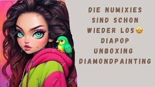 Die Numixies sind schon wieder los🤩Diapop Unboxing  Diamondpainting [upl. by Eigger]