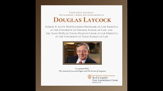 Festschrift honoring Douglas Laycock  Keynote Remarks by Doug Laycock [upl. by Adnima392]