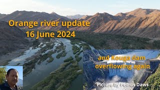 A quick Orange river update 16 June 2024  Kouga dam still overflowing [upl. by Refeinnej]