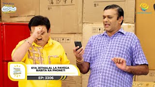 Ep 3306  Kya Jethalal La Payega Babita Ka Phone  Taarak Mehta Ka Ooltah Chashmah  Full Episode [upl. by Nyladnohr412]