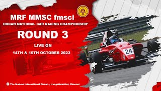 MRF MMSC fmsci Indian National Car Racing Championship 2023 Day 1 Round 3 [upl. by Aissac]