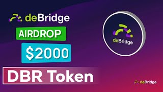 DeBridge  DBR Token  Confirmed Airdrop 🎁 Dont Miss This [upl. by Naened]