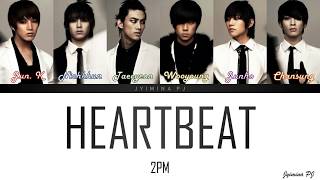 2PM 투피엠  HEARTBEAT LYRICS COLOR CODEDHANROMENG [upl. by Terrel]