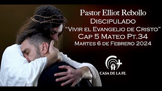 Pastor Elliot Rebollo “Vivir el Evangelio de Cristo” Pt34 CasadelaFeBX pastorluisaviles [upl. by Lilli958]