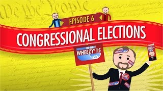 Congressional Elections Crash Course Government and Politics 6 [upl. by Guyon]