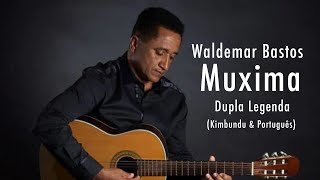 Waldemar Bastos  Muxima  Legendado Kimbundu amp Português [upl. by Alcinia]