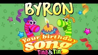 Tina amp Tin Happy Birthday BYRON Personalized Songs For Kids PersonalizedSongs [upl. by Eenitsed937]