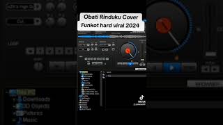 Single funkot  Obati Rinduku Cover funkot hard pontianak 2024 [upl. by Onurb]