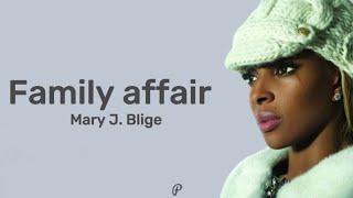 Mary J Blige  Family Affair Lyrics [upl. by Ahseyi]