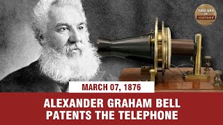 Alexander Graham Bell patents the telephone March 7 1876  This Day In History [upl. by Marjie]