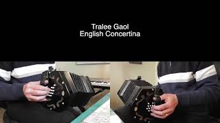 Tralee Gaol  English Concertina Performance [upl. by Mctyre]