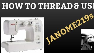 HOW TO THREAD AND USE JANOME 219S SEWING MACHINEMANIFY DESIGNS [upl. by Niliak]