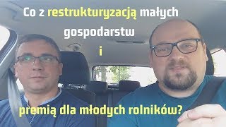 Poranna trójpolówka 9 – Restrukturyzacja małych gospodarstw i młody rolnik [upl. by Ahtar]