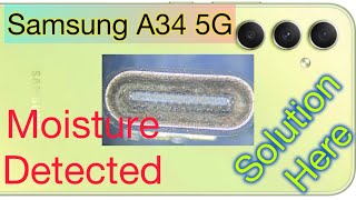 Samsung A34 5G Moisture Detected Problem Solution [upl. by Kantos818]