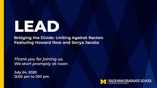 LEAD Bridging the Divide—Uniting Against Racism Featuring Howard Ross and Sonya Jacobs [upl. by Akiehsal449]