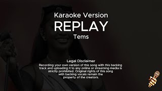 Tems  Replay Karaoke Version [upl. by Ahsekad]