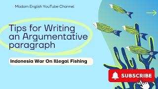 Tips for Writing An Argumentative Paragraph and Writing Task [upl. by Dewie]