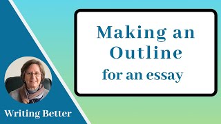 2 Making an outline for an essay [upl. by Jeanine]