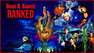 Ranking the DEAN R KOONTZ Books [upl. by Ydnab874]