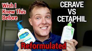 Cetaphil VS CeraVe  Reformulated EVERYTHING HAS CHANGED [upl. by Ordnaxela]