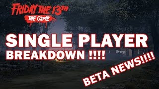 Friday the 13th The Game Singleplayer breakdown Beta news [upl. by Retep705]