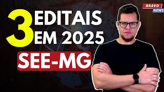 3 EDITAIS PARA CONCURSOS SEEMG 2025 [upl. by Euqinwahs396]