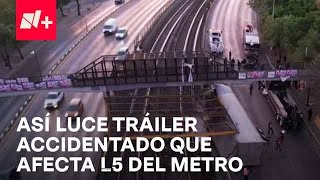 Línea 5 del Metro CDMX Dron capta imágenes de tráiler accidentado  Las Noticias [upl. by Pen]