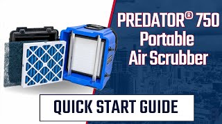 PREDATOR® 750 Portable Air Scrubber Quick Start Guide  Abatement Technologies AireGuardians [upl. by Boutis]