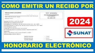 Como emitir un recibo por honorario electrónico 2024  SUNAT [upl. by Ahsinat]