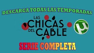 Las Chicas Del Cable serie completa [upl. by Lleral]