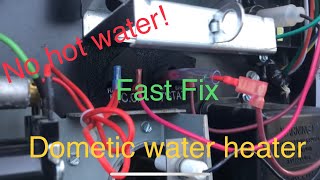 Why Dometic water heater won’t work [upl. by Denys226]