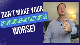 Amazingly Dumb Exercises for Cervicogenic Dizziness Vertigo Avoid These At All Costs [upl. by Nrol]