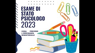 Uscita ORDINANZA MINISTERIALE ESAME DI STATO PSICOLOGO 2023 cosa prevede [upl. by Yawnoc58]