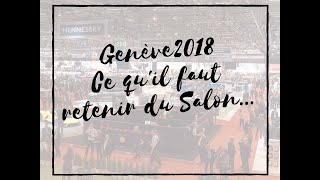 Genève 2018  ce quil faut retenir du salon [upl. by Wilmer]