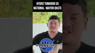 AYOKO TUMAKBO SA NATIONAL MAYOR BASTE [upl. by Aztiraj]