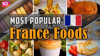 Top 10 Most Popular Foods Try in France or Paris  Best France Traditional Cuisine amp Street Foods [upl. by Aguayo316]