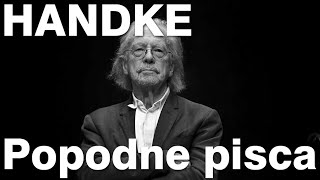 PETER HANDKE Popodne pisca [upl. by Trefor]