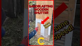 Sandblasting Wooden Shutter Insane Speed [upl. by Thornie]