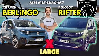 CITROEN BERLINGO vs PEUGEOT RIFTER  KİM KAZANACAK X LARGE [upl. by Alyss]